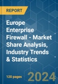 Europe Enterprise Firewall - Market Share Analysis, Industry Trends & Statistics, Growth Forecasts 2019 - 2029- Product Image