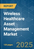Wireless Healthcare Asset Management - Market Share Analysis, Industry Trends & Statistics, Growth Forecasts (2025 - 2030)- Product Image