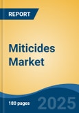 Miticides Market - Global Industry Size, Share, Trends, Opportunity, & Forecast 2018-2028- Product Image