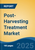 Post-Harvesting Treatment Market - Global Industry Size, Share, Trends, Opportunity, & Forecast 2018-2028- Product Image