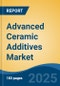 Advanced Ceramic Additives Market - Global Industry Size, Share, Trends, Opportunity, & Forecast 2018-2028 - Product Thumbnail Image