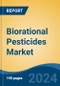 Biorational Pesticides Market - Global Industry Size, Share, Trends, Opportunity, & Forecast 2018-2028 - Product Image