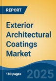 Exterior Architectural Coatings Market - Global Industry Size, Share, Trends, Opportunity, and Forecast, 2020-2030F- Product Image