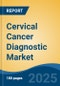 Cervical Cancer Diagnostic Market - Global Industry Size, Share, Trends, Opportunity, & Forecast 2018-2028 - Product Thumbnail Image