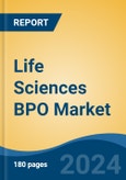 Life Sciences BPO Market - Global Industry Size, Share, Trends, Opportunity, & Forecast 2018-2028- Product Image