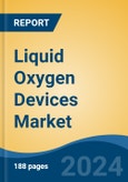 Liquid Oxygen Devices Market - Global Industry Size, Share, Trends, Opportunity, & Forecast 2018-2028- Product Image