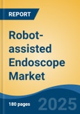 Robot-assisted Endoscope Market - Global Industry Size, Share, Trends, Opportunity, & Forecast 2018-2028- Product Image