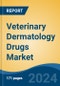 Veterinary Dermatology Drugs Market - Global Industry Size, Share, Trends, Opportunity, & Forecast 2018-2028 - Product Image