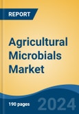Agricultural Microbials Market - Global Industry Size, Share, Trends, Opportunity, & Forecast 2018-2028- Product Image