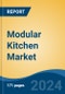 Modular Kitchen Market - Global Industry Size, Share, Trends, Opportunity, & Forecast 2018-2028 - Product Image