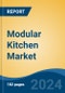 Modular Kitchen Market - Global Industry Size, Share, Trends, Opportunity, & Forecast 2018-2028 - Product Thumbnail Image