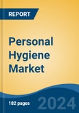 Personal Hygiene Market - Global Industry Size, Share, Trends, Opportunity, & Forecast 2018-2028- Product Image