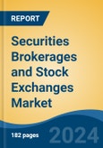 Securities Brokerages and Stock Exchanges Market - Global Industry Size, Share, Trends, Opportunity, & Forecast 2019-2029- Product Image