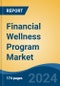 Financial Wellness Program Market - Global Industry Size, Share, Trends, Opportunity, & Forecast 2019-2029 - Product Thumbnail Image