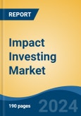 Impact Investing Market - Global Industry Size, Share, Trends, Opportunity, & Forecast 2019-2029- Product Image