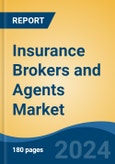 Insurance Brokers and Agents Market - Global Industry Size, Share, Trends, Opportunity, & Forecast 2019-2029- Product Image