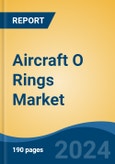 Aircraft O Rings Market - Global Industry Size, Share, Trends, Opportunity, & Forecast 2019-2029- Product Image