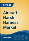 Aircraft Harsh Harness Market - Global Industry Size, Share, Trends, Opportunity, & Forecast 2019-2029- Product Image