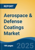 Aerospace & Defense Coatings Market - Global Industry Size, Share, Trends, Opportunity, & Forecast 2019-2029- Product Image