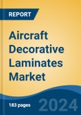 Aircraft Decorative Laminates Market - Global Industry Size, Share, Trends, Opportunity, & Forecast 2019-2029- Product Image