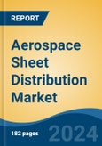 Aerospace Sheet Distribution Market - Global Industry Size, Share, Trends, Opportunity, & Forecast 2019-2029- Product Image