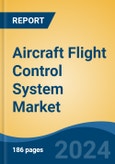 Aircraft Flight Control System Market - Global Industry Size, Share, Trends, Opportunity, & Forecast 2018-2028- Product Image