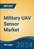 Military UAV Sensor Market - Global Industry Size, Share, Trends, Opportunity, & Forecast 2018-2028- Product Image