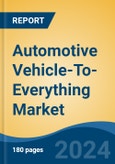 Automotive Vehicle-To-Everything Market - Global Industry Size, Share, Trends, Opportunity, & Forecast 2018-2028- Product Image