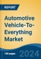 Automotive Vehicle-To-Everything Market - Global Industry Size, Share, Trends, Opportunity, & Forecast 2018-2028 - Product Image