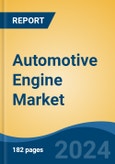 Automotive Engine Market - Global Industry Size, Share, Trends, Opportunity, & Forecast 2018-2028- Product Image