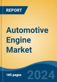 Automotive Engine Market - Global Industry Size, Share, Trends, Opportunity, & Forecast 2018-2028- Product Image