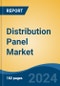 Distribution Panel Market - Global Industry Size, Share, Trends, Opportunity, & Forecast 2019-2029 - Product Image