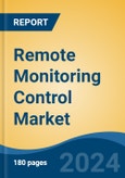 Remote Monitoring Control Market - Global Industry Size, Share, Trends, Opportunity & Forecast, 2019-2029F- Product Image