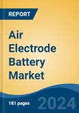 Air Electrode Battery Market - Global Industry Size, Share, Trends, Opportunity, & Forecast 2019-2029- Product Image