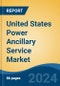 United States Power Ancillary Service Market, By Region, By Competition Forecast & Opportunities, 2018-2028 - Product Thumbnail Image
