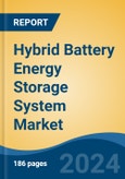 Hybrid Battery Energy Storage System Market - Global Industry Size, Share, Trends, Opportunity, & Forecast 2019-2029- Product Image