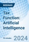 Tax Function: Artificial Intelligence - Webinar (Recorded) - Product Image