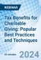 Tax Benefits for Charitable Giving: Popular Best Practices and Techniques - Webinar (Recorded) - Product Image
