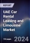 UAE Car Rental Leasing and Limousine Market Outlook to 2027 - Product Image