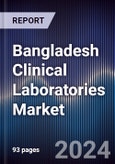 Bangladesh Clinical Laboratories Market Outlook to 2028- Product Image