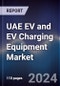 UAE EV and EV Charging Equipment Market Outlook to 2027 - Product Thumbnail Image