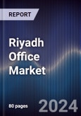 Riyadh Office Market Outlook to 2027- Product Image