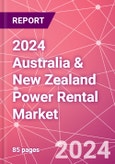 2024 Australia & New Zealand Power Rental Market- Product Image