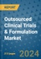 Outsourced Clinical Trials & Formulation Market - Global Industry Analysis, Size, Share, Growth, Trends, and Forecast 2031 - By Product, Technology, Grade, Application, End-user, Region: (North America, Europe, Asia Pacific, Latin America and Middle East and Africa) - Product Image