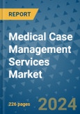 Medical Case Management Services Market - Global Industry Analysis, Size, Share, Growth, Trends, and Forecast 2031 - By Product, Technology, Grade, Application, End-user, Region: (North America, Europe, Asia Pacific, Latin America and Middle East and Africa)- Product Image