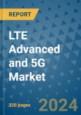 LTE Advanced and 5G Market - Global Industry Analysis, Size, Share, Growth, Trends, and Forecast 2031 - By Product, Technology, Grade, Application, End-user, Region: (North America, Europe, Asia Pacific, Latin America and Middle East and Africa)- Product Image