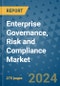 Enterprise Governance, Risk and Compliance Market - Global Industry Analysis, Size, Share, Growth, Trends, and Forecast 2031 - By Product, Technology, Grade, Application, End-user, Region: (North America, Europe, Asia Pacific, Latin America and Middle East and Africa) - Product Image