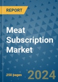 Meat Subscription Market - Global Industry Analysis, Size, Share, Growth, Trends, and Forecast 2031 - By Product, Technology, Grade, Application, End-user, Region: (North America, Europe, Asia Pacific, Latin America and Middle East and Africa)- Product Image