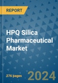 HPQ Silica Pharmaceutical Market - Global Industry Analysis, Size, Share, Growth, Trends, and Forecast 2031 - By Product, Technology, Grade, Application, End-user, Region: (North America, Europe, Asia Pacific, Latin America and Middle East and Africa)- Product Image
