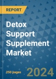 Detox Support Supplement Market - Global Industry Analysis, Size, Share, Growth, Trends, and Forecast 2031 - By Product, Technology, Grade, Application, End-user, Region: (North America, Europe, Asia Pacific, Latin America and Middle East and Africa)- Product Image
